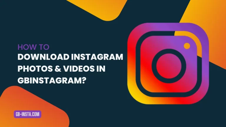 How To Download Instagram Photos and Videos in GBInstagram